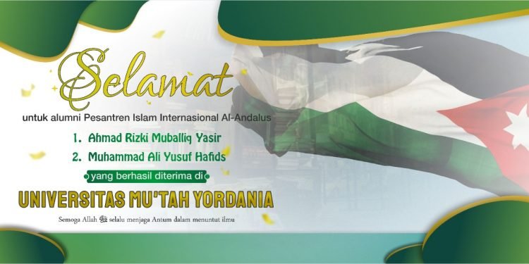 Dua Alumni Al-Andalus Diterima di Universitas Mu’tah Yordania