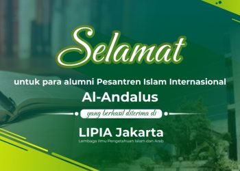 Alhamdulillah, 5 Alumni Al-Andalus Diterima di LIPIA Jurusan Ekonomi Syariah
